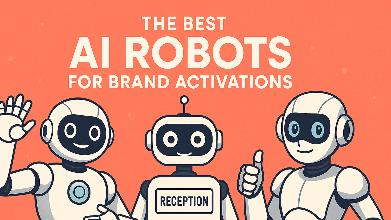 The Best AI Robots for Brand Activations
